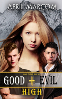 Good + Evil High