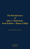 The Reminiscences of John C. Neidermair, Naval Architect--Bureau of Ships