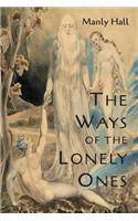 Ways of the Lonely Ones