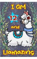 I Am 12 And Llamazing