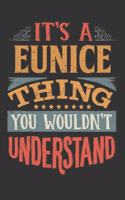 Its A Eunice Thing You Wouldnt Understand