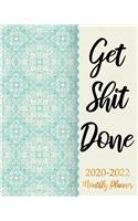 Get Shit Done 2020-2022 Monthly Planner