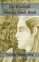 Essential Smudge Guide Book