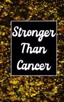 Stronger Than Cancer