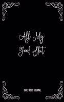 All My Food Shit Daily Food Journal