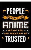 People Who Don't Like Anime Are Not Real And Should Not Be Trusted