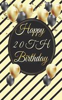Happy 20th Birthday: 20th Birthday Gift / Journal / Notebook / Diary / Unique Greeting & Birthday Card Alternative