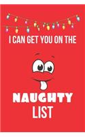 I Can Get You on the Naughty List: Inspirational Quotes Blank Lined Journal