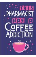 This Pharmacist Has a Coffee Addiction