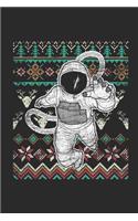 Ugly Christmas - Astronaut: Blank Lined Notebook / Journal (6 X 9 -120 Pages) - Ugly Christmas Gift Idea