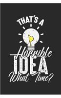 That's A Horrible Idea What Time?