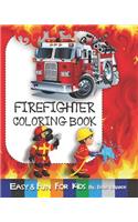 Firefighter Coloring Book: Develops Your Child's Activity That Strengthens the Muscles(1 Firefighter)