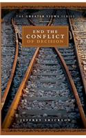 End The Conflict Of Decision: (6 Greater Views)