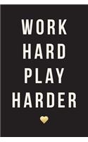 Work Hard Play Harder, 18 Month Weekly & Monthly Planner - 2018-2019: Gold Heart, July 2018 - December 2019, 6" x 9"(2018 2019 18-Month Daily Weekly Monthly Planner, Organizer, Agenda and Calendar)