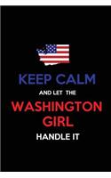 Keep Calm and Let the Washington Girl Handle It