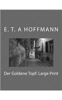Der Goldene Topf: Large Print