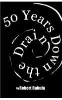 50 Years Down the Drain
