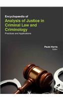 ENCYCLOPAEDIA OF ANALYSIS OF JUSTICE IN CRIMINAL LAW AND CRIMINOLOGY: PRACTICES AND APPLICATIONS 4 VOLUMES SET