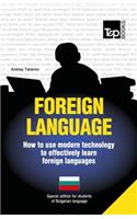 Foreign language - How to use modern technology to effectively learn foreign languages