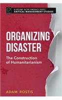 Organizing Disaster