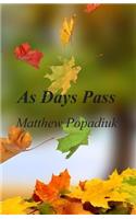 As Days Pass