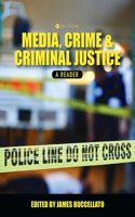 Media, Crime, and Criminal Justice