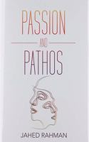Passion and Pathos