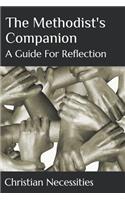 The Methodist's Companion: A Guide for Reflection