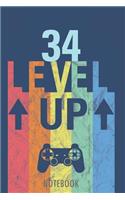 34 Level Up - Notebook: 34 Years - Happy Birthday! - A Lined Notebook for Birthday Kids with a Stylish Vintage Gaming Design.