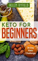 Keto For Beginners: 30-Day Keto Challange