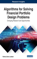 Algorithms for Solving Financial Portfolio Design Problems: Emerging Research and Opportunities: Emerging Research and Opportunities