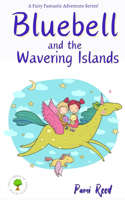 Bluebell and the Wavering Islands