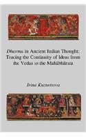 Dharma in Ancient Indian Thought: Tracing the Continuity of Ideas from the Vedas to the Mahbhrata