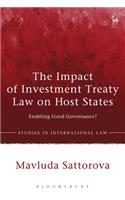 Impact of Investment Treaty Law on Host States: Enabling Good Governance?