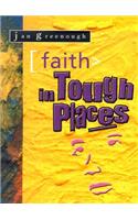 Faith in Tough Places: Three Stories of Faith in Action from Asia's Mission Fields(Hard Places S.)