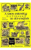 A User-friendly Dictionary of Old English and Reader