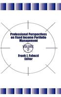 Professional Perspectives on Fixed Income Portfolio Management, Volume 2