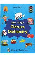 My First Picture Dictionary: English-Polish with Over 1000 Words