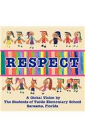 Respect, A Global Vision by The Students of Tuttle Elementary School