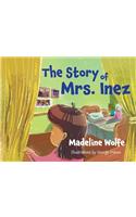 Story of Mrs. Inez
