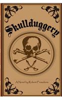 Skullduggery: A Novel by