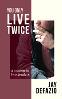 You Only Live Twice