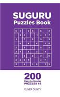 Suguru - 200 Easy to Master Puzzles 9x9 (Volume 2)