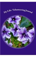 My Life: Volunteering Journal