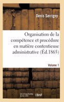 Traité de l'organisation de la compétence et de la procédure en matière contentieuse administrative