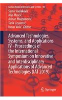 Advanced Technologies, Systems, and Applications IV -Proceedings of the International Symposium on Innovative and Interdisciplinary Applications of Advanced Technologies (Iat 2019)