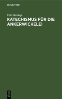 Katechismus Für Die Ankerwickelei