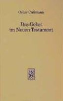 Das Gebet Im Neuen Testament