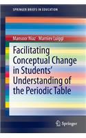 Facilitating Conceptual Change in Students’ Understanding of the Periodic Table: (SpringerBriefs in Education)