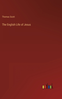 The English Life of Jesus